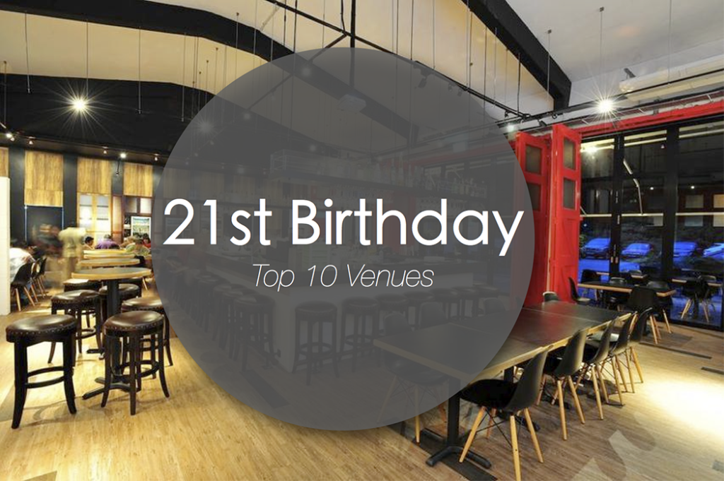 Top 10 21st Birthday Party Venues In Singapore For Your Next Party 