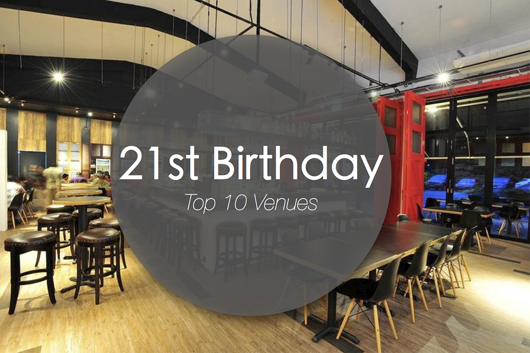 Top 10 21st Birthday Party Venues in Singapore for Your Next Party