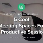5 Cool Meeting Spaces For A Productive Session